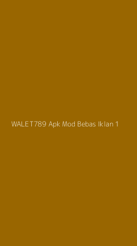 Tampilan Antarmuka Aplikasi Walet789 Apk Mod Bebas Iklan - 1