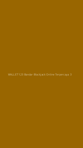 Tampilan Antarmuka Aplikasi Wallet123 Bandar Blackjack Online Terpercaya - 3