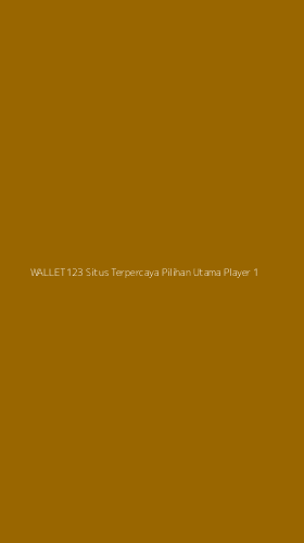 Tampilan Antarmuka Aplikasi Wallet123 Situs Terpercaya Pilihan Utama Player - 1