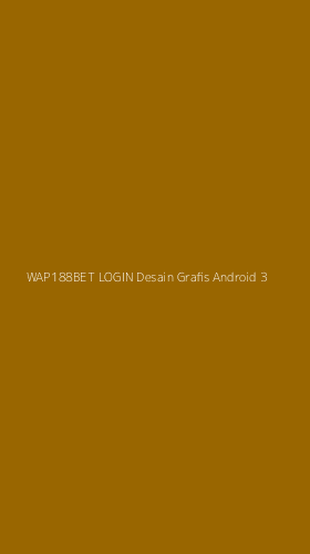 Tampilan Antarmuka Aplikasi Wap188bet Login Desain Grafis Android - 3