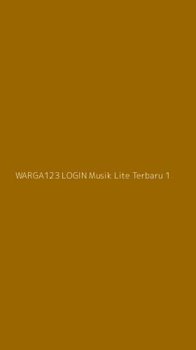 Tampilan Antarmuka Aplikasi Warga123 Login Musik Lite Terbaru - 1