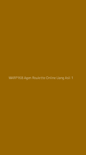 Tampilan Antarmuka Aplikasi Warp168 Agen Roulette Online Uang Asli - 1