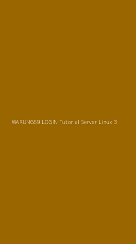 Tampilan Antarmuka Aplikasi Warung69 Login Tutorial Server Linux - 3