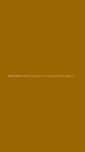 Tampilan Antarmuka Aplikasi Wayang888 Login Portal Informasi Game Online Terupdate - 2