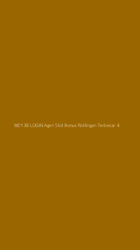 Tampilan Antarmuka Aplikasi Wd138 Login Agen Slot Bonus Rollingan Terbesar - 4