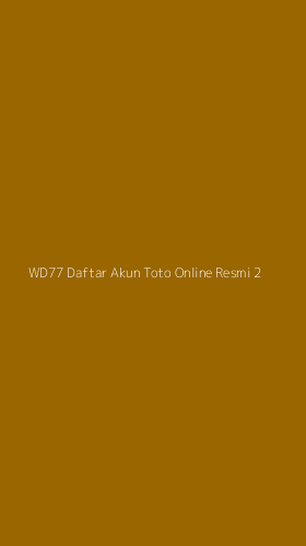 Tampilan Antarmuka Aplikasi Wd77 Daftar Akun Toto Online Resmi - 2