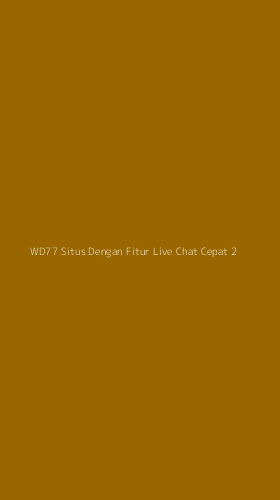 Tampilan Antarmuka Aplikasi Wd77 Situs Dengan Fitur Live Chat Cepat - 2