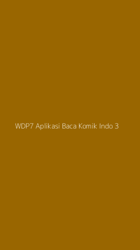 Tampilan Antarmuka Aplikasi Wdp7 Aplikasi Baca Komik Indo - 3