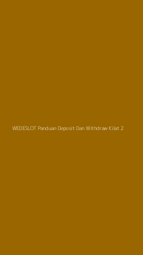 Tampilan Antarmuka Aplikasi Wedeslot Panduan Deposit Dan Withdraw Kilat - 2