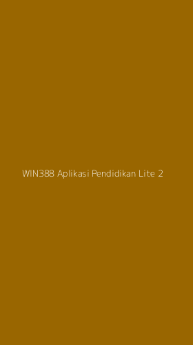 Tampilan Antarmuka Aplikasi Win388 Aplikasi Pendidikan Lite - 2