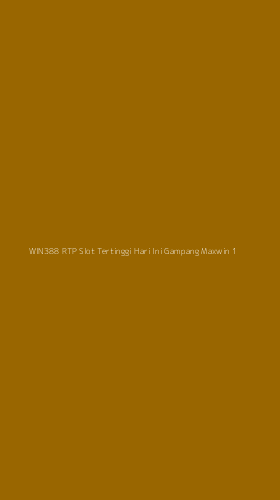 Tampilan Antarmuka Aplikasi Win388 Rtp Slot Tertinggi Hari Ini Gampang Maxwin - 1