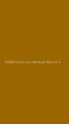 Tampilan Antarmuka Aplikasi Win88 Login Cara Membuat Website - 3