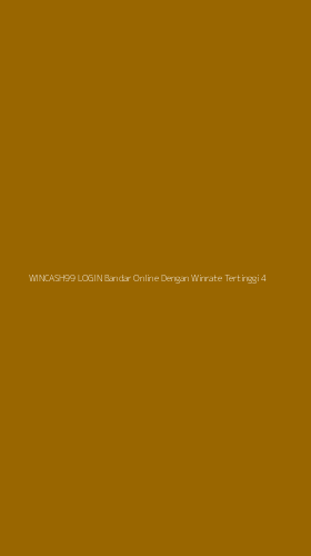 Tampilan Antarmuka Aplikasi Wincash99 Login Bandar Online Dengan Winrate Tertinggi - 4
