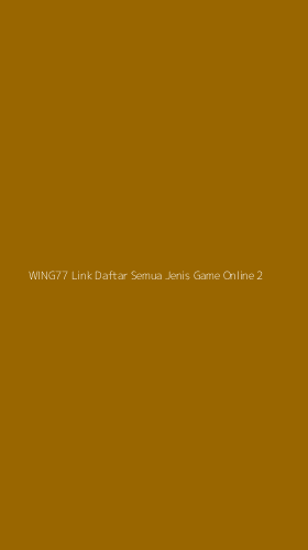 Tampilan Antarmuka Aplikasi Wing77 Link Daftar Semua Jenis Game Online - 2