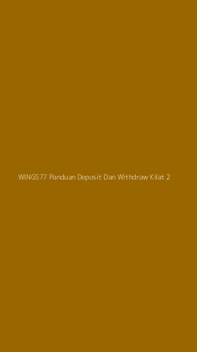 Tampilan Antarmuka Aplikasi Wings77 Panduan Deposit Dan Withdraw Kilat - 2