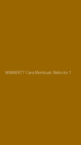 Tampilan Antarmuka Aplikasi Winner77 Cara Membuat Website - 1