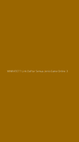 Tampilan Antarmuka Aplikasi Winrate77 Link Daftar Semua Jenis Game Online - 3