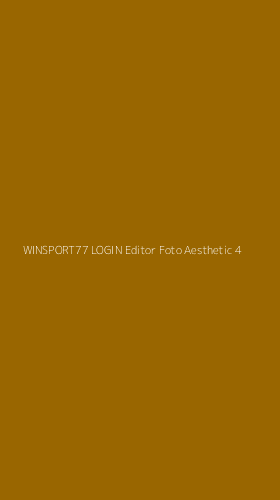 Tampilan Antarmuka Aplikasi Winsport77 Login Editor Foto Aesthetic - 4