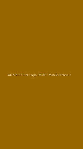 Tampilan Antarmuka Aplikasi Wizard77 Link Login Sbobet Mobile Terbaru - 1