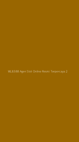 Tampilan Antarmuka Aplikasi Wlb388 Agen Slot Online Resmi Terpercaya - 2