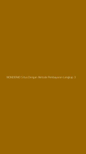 Tampilan Antarmuka Aplikasi Wonder4d Situs Dengan Metode Pembayaran Lengkap - 3