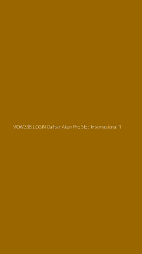Tampilan Antarmuka Aplikasi Wow338 Login Daftar Akun Pro Slot Internasional - 1