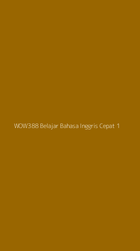 Tampilan Antarmuka Aplikasi Wow388 Belajar Bahasa Inggris Cepat - 1