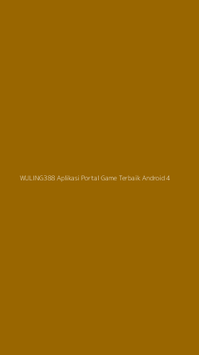Tampilan Antarmuka Aplikasi Wuling388 Aplikasi Portal Game Terbaik Android - 4