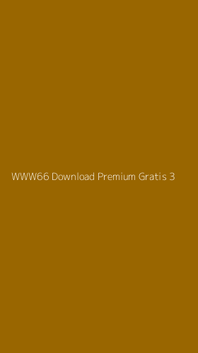 Tampilan Antarmuka Aplikasi Www66 Download Premium Gratis - 3