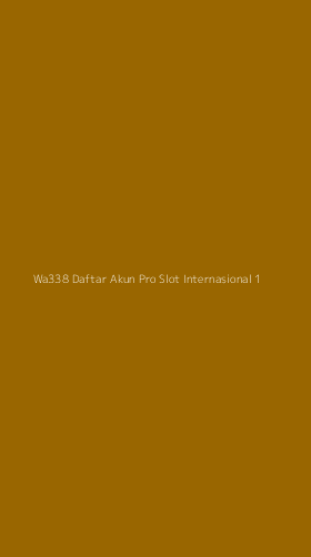 Tampilan Antarmuka Aplikasi Wa338 Daftar Akun Pro Slot Internasional - 1