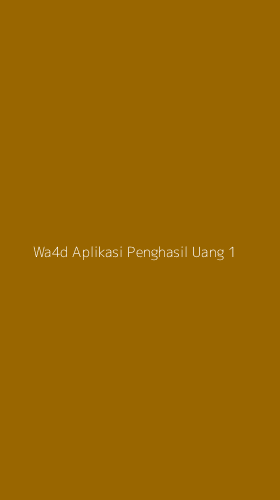 Tampilan Antarmuka Aplikasi Wa4d Aplikasi Penghasil Uang - 1