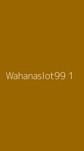 Tampilan Antarmuka Aplikasi Wahanaslot99 - 1