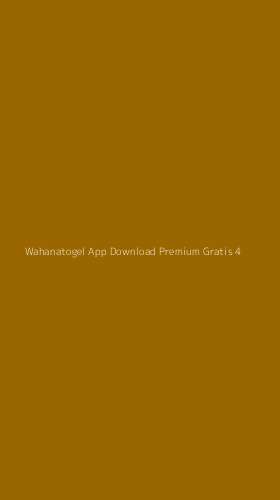 Tampilan Antarmuka Aplikasi Wahanatogel App Download Premium Gratis - 4