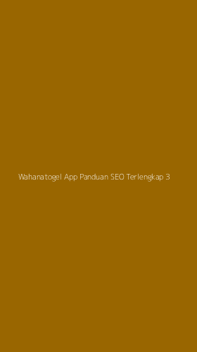 Tampilan Antarmuka Aplikasi Wahanatogel App Panduan Seo Terlengkap - 3