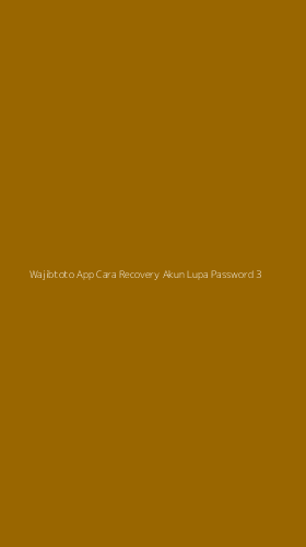 Tampilan Antarmuka Aplikasi Wajibtoto App Cara Recovery Akun Lupa Password - 3