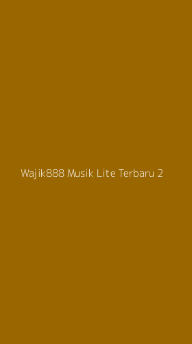 Tampilan Antarmuka Aplikasi Wajik888 Musik Lite Terbaru - 2