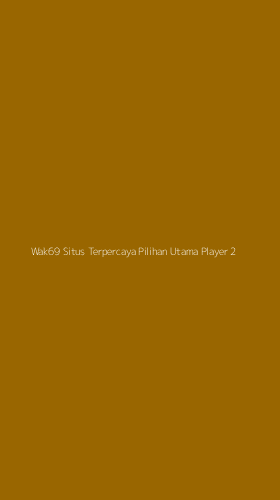 Tampilan Antarmuka Aplikasi Wak69 Situs Terpercaya Pilihan Utama Player - 2