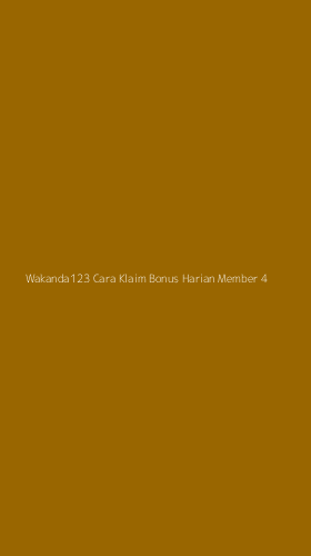Tampilan Antarmuka Aplikasi Wakanda123 Cara Klaim Bonus Harian Member - 4