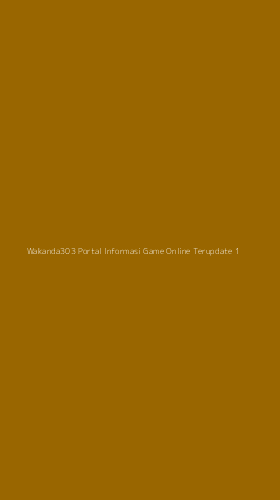 Tampilan Antarmuka Aplikasi Wakanda303 Portal Informasi Game Online Terupdate - 1