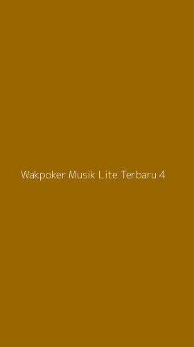 Tampilan Antarmuka Aplikasi Wakpoker Musik Lite Terbaru - 4
