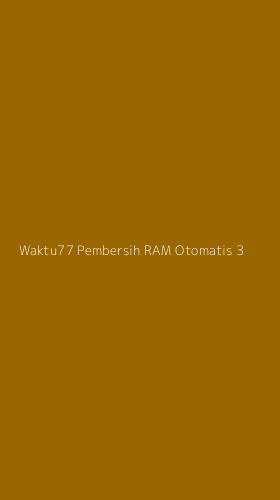 Tampilan Antarmuka Aplikasi Waktu77 Pembersih Ram Otomatis - 3