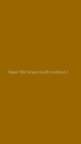 Tampilan Antarmuka Aplikasi Walet789 Desain Grafis Android - 2