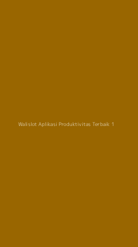Tampilan Antarmuka Aplikasi Walislot Aplikasi Produktivitas Terbaik - 1