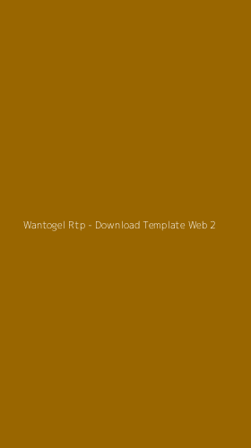 Tampilan Antarmuka Aplikasi Wantogel Rtp - Download Template Web - 2