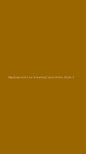 Tampilan Antarmuka Aplikasi Wapsbowincom Live Streaming Casino Online 24jam - 3