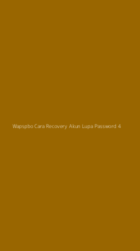 Tampilan Antarmuka Aplikasi Wapspbo Cara Recovery Akun Lupa Password - 4