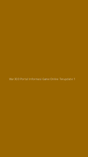 Tampilan Antarmuka Aplikasi War303 Portal Informasi Game Online Terupdate - 1