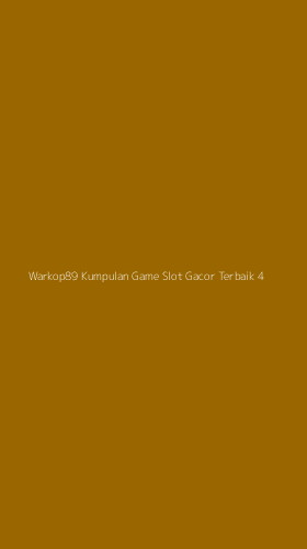 Tampilan Antarmuka Aplikasi Warkop89 Kumpulan Game Slot Gacor Terbaik - 4