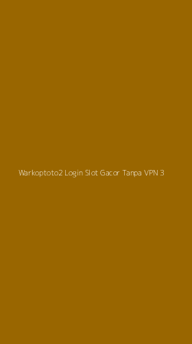 Tampilan Antarmuka Aplikasi Warkoptoto2 Login Slot Gacor Tanpa Vpn - 3