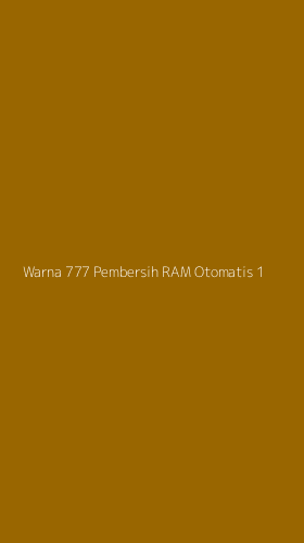 Tampilan Antarmuka Aplikasi Warna 777 Pembersih Ram Otomatis - 1